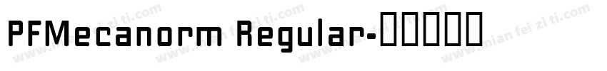 PFMecanorm Regular字体转换
